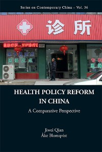 Cover HEALTH POLICY REFORM IN CHINA: A COMPARATIVE PERSPECTIVE