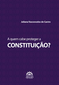 Cover A Quem Cabe Proteger a Constituição?