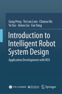 Cover Introduction to Intelligent Robot System Design