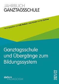 Cover Ganztagsschule und Übergänge im Bildungssystem