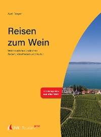 Cover Tourism NOW: Reisen zum Wein