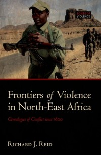 Cover Frontiers of Violence in North-East Africa