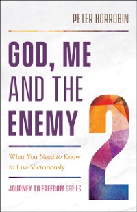 Cover God, Me and the Enemy (Journey to Freedom Book #2)