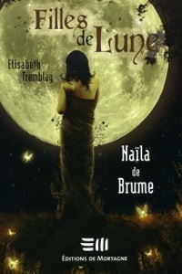 Cover Filles de Lune 1 : Naïla de Brume