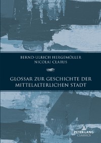 Cover Glossar zur Geschichte der mittelalterlichen Stadt