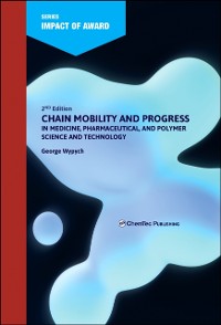 Cover Chain Mobility and Progress in Medicine, Pharmaceuticals, and Polymer Science and Technology