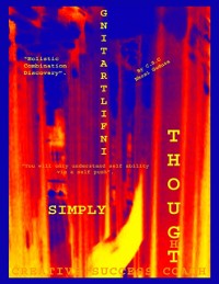 Cover Simply Infiltrating Thought: &quote;Holistic Combination Discovery&quote; &quote;You Will Only Understand Self Ability Via A Self Push&quote;