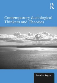 Cover Contemporary Sociological Thinkers and Theories