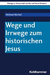 Cover Wege und Irrwege zum historischen Jesus