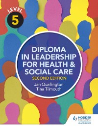 Cover Level 5 Diploma in Leadership for Health and Social Care 2nd Edition
