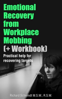 Cover Emotional Recovery from Workplace Mobbing (And Workbook)