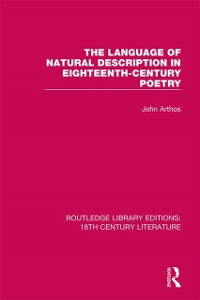 Cover The Language of Natural Description in Eighteenth-Century Poetry