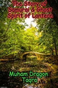 Cover The Story of Samurai & Ghost Spirit of Lantern