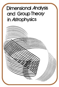 Cover Dimensional Analysis and Group Theory in Astrophysics