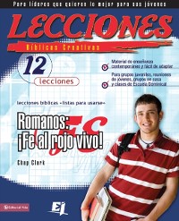 Cover Lecciones bíblicas creativas: Romanos: ¡Fe al rojo vivo!