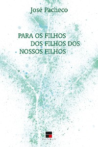 Cover Para os filhos dos filhos dos nossos filhos