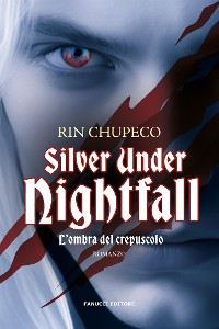 Cover Silver Under Nightfall. L'ombra del crepuscolo