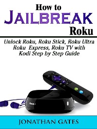 Cover How to Jailbreak Roku