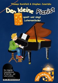 Cover Der kleine Pianist spielt und singt Laternenlieder