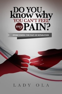 Cover Do You Know Why You Cant's Feel My Pain?
