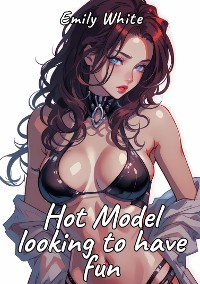 Cover Hot Model looking to have fun