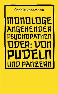 Cover Monologe angehender Psychopathen