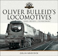 Cover Oliver Bulleid's Locomotives