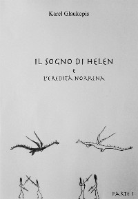 Cover Il sogno di Helen e l'eredità norrena. Parte I