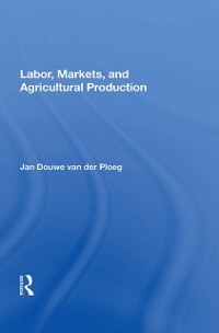 Cover Labor, Markets, And Agricultural Production