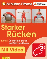 Cover Starker Rücken - Kurs 1: Übungen in Stand- und Stützpositionen