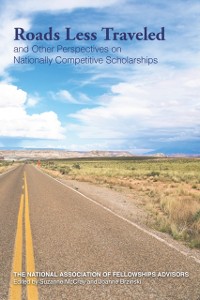 Cover Roads Less Traveled and Other Perspectives on Nationally Competitive Scholarships