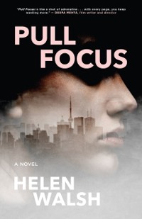 Cover Pull Focus : A Novel