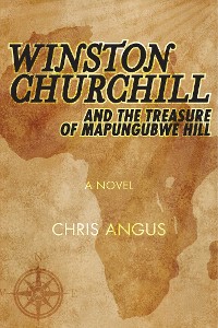 Cover Winston Churchill and the Treasure of Mapungubwe Hill