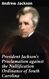 Cover President Jackson's Proclamation against the Nullification Ordinance of South Carolina