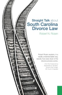 Cover Straight Talk about South Carolina Divorce Law