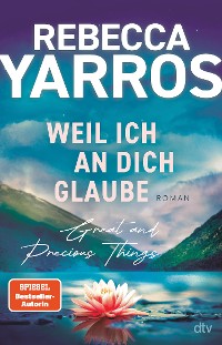 Cover Weil ich an dich glaube – Great and Precious Things