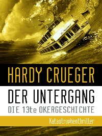 Cover Der Untergang - Die 13te Okergeschichte