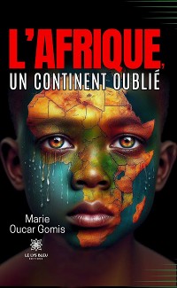 Cover L’Afrique, un continent oublié