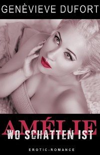 Cover Amélie - Wo Schatten ist