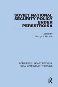 Cover Soviet National Security Policy Under Perestroika