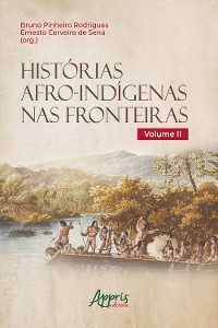 Cover Histórias Afro-Indígenas nas Fronteiras - Volume II