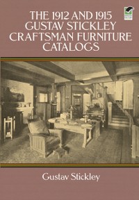 Cover 1912 and 1915 Gustav Stickley Craftsman Furniture Catalogs