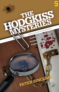 Cover The Hodgkiss Mysteries Volume 5