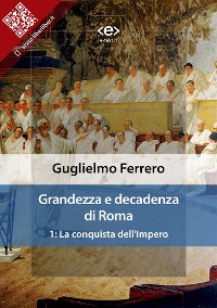 Cover Grandezza e decadenza di Roma. 1: La conquista dell'Impero