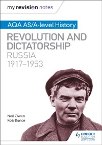Cover My Revision Notes: AQA AS/A-level History: Revolution and dictatorship: Russia, 1917 1953