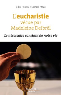 Cover L’eucharistie vécue par Madeleine Delbrêl