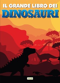 Cover Il grande libro dei dinosauri