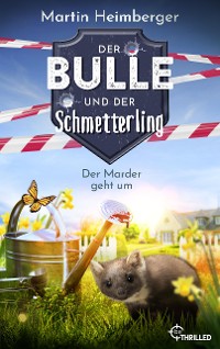Cover Der Bulle und der Schmetterling - Der Marder geht um