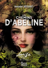 Cover Les Chemins d'Abeline - Tome 1