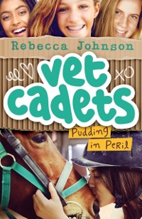 Cover Vet Cadets: Pudding in Peril (BK2)
